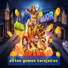 airton gomes cerejeiras